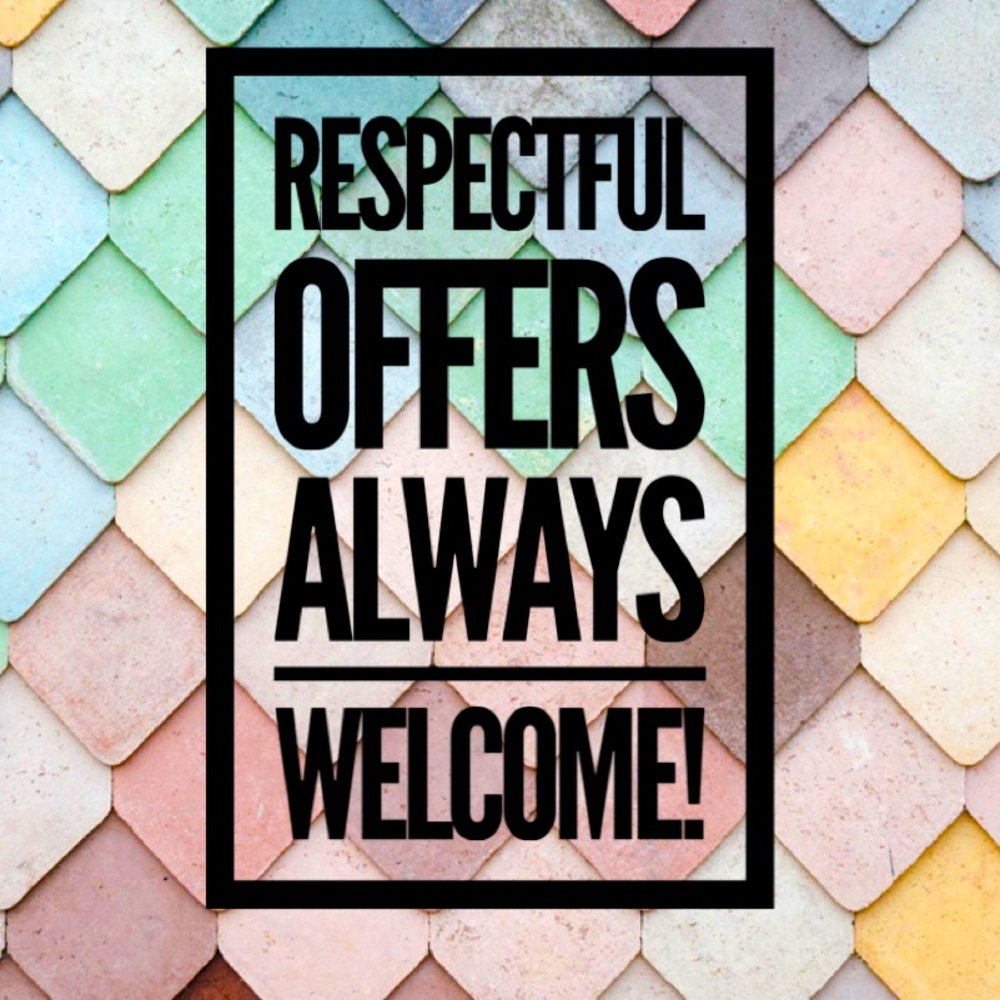 Respectful Offers Always Considered!